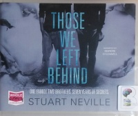 Those We Left Behind written by Stuart Neville performed by Deirdre O'Connell on CD (Unabridged)